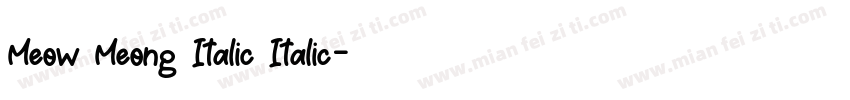 Meow Meong Italic Italic字体转换